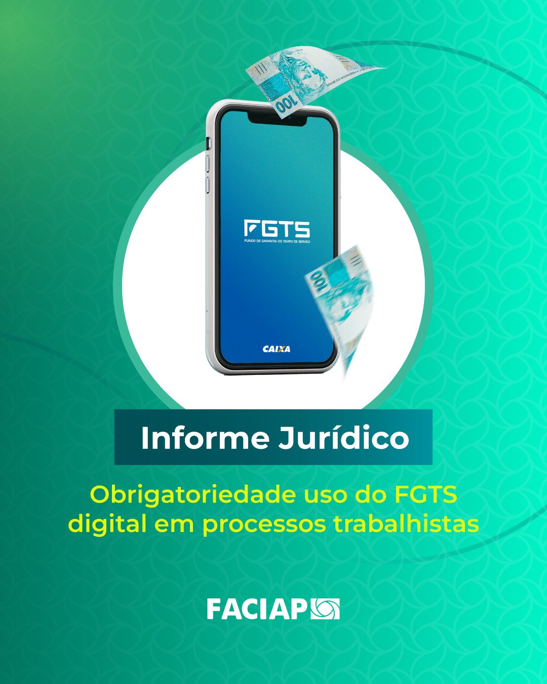 Informe Jurídico: Obrigatoriedade do Uso do FGTS Digital em Processos Trabalhistas